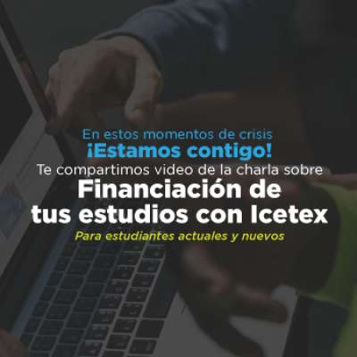 Vea aquí la charla virtual con el director regional del ICETEX sobre financiación de Pregrado